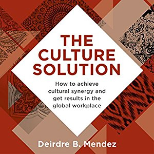The Culture Solution: Deirdre B Mendez
